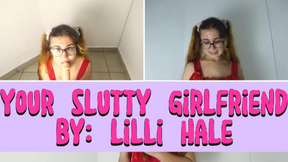 Your slutty girlfriend