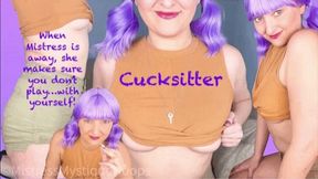 Cucksitter - Female Domination Cuckold Chastity Keyholder Fantasy While Mistress is Away with Femdom Brat Mistress Mystique - MP4