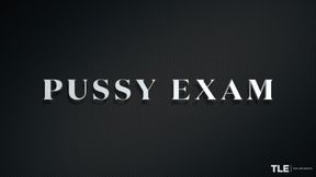 Pussy Exam 2 - Lexi Dona