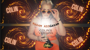 MADAM AssGasm (Colin&#039;s version)