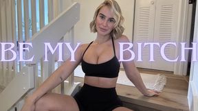 Be My Bitch