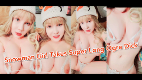 Snowman Girl Takes Super Long Ogre Dick