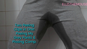 Two Pee Clips in One: Peeing Grey Pants &amp; Pissing Comp.