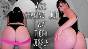 Jerk to my Shaking Ass & Jiggle