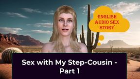 sex with my step-cousin - part 1. english audio sex story