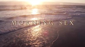 Seduce dawn, then ravage all night - XXX Morning Sex Frenzy