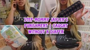 Step-Mommy Jaylen’s Punishment | Caught without a diaper