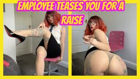 Employee Teases You For A Raise