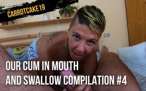 Our cum in mouth and swallow compilation #4