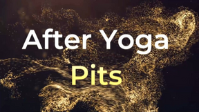 After Yoga Pits