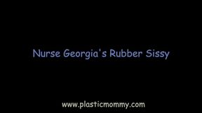 Nurse Georgia's Rubber Sissy