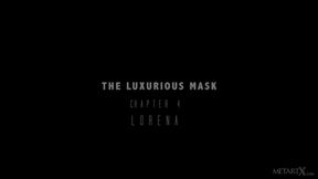 The Luxurious Mask IV 2 - Lorena B