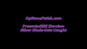 SSH Heroine Silver Blade Gets Caught