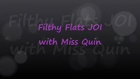 Miss Quin’s Filthy Flats JOI