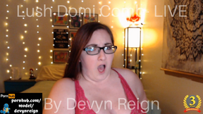 Devyn Reign Lush Domi Combo LIVE