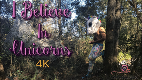I believe In Unicorns (4K)