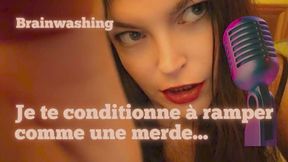 Je te conditionne à ramper comme une merde - Audio