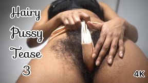 Ebony Hairy Bushy Pussy Tease 2 - Non Stop Talking 4K