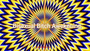 Bisexual Bitch Awakening (Audio)