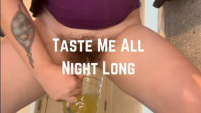 Taste My Nectar All Night Long