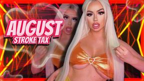 August Stroke Tax (480 MP4)