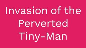 Invasion of the Perverted TINY MEN