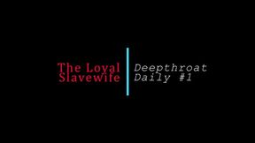 Daily Deepthroat #1