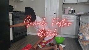 Scrub Faster Bitch