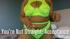 You&#039;re Not Straight: Acceptance