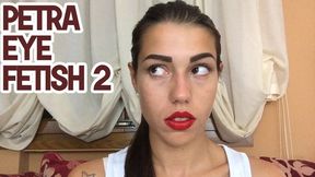 Petra eye fetish 2 - FULL HD