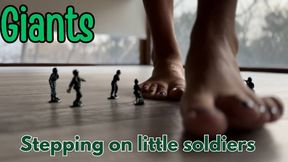 Giant Stepping on Soldiers