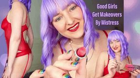 Good Girls Get Makeovers By Mistress - Feminization and Sissification of Sissy Sluts Femdom POV with Mistress Mystique - WMV