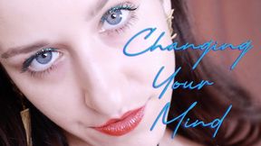 Changing your Mind (again)