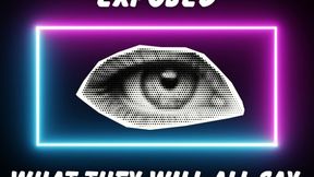 ** EXPOSED - WHAT THEY WILL ALL SAY **