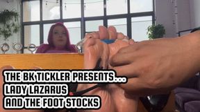 LADY LAZARUS AND THE FOOT STOCKS