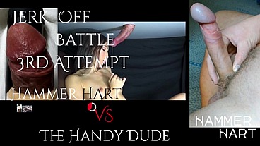 Jerk Off Battle - Hammer Hart VS. The Handy Dude - 3rd Attempt - Full