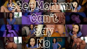 stepMommy Can't Say No