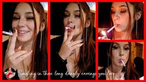 Don't let my long sexy earrings distract you from my sexy smoking