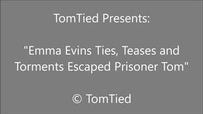 Emma Evins Binds Tom the Escaped Con - Alt View - WMV