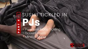 Sushii Tickled In PJs - Part 4 - Full