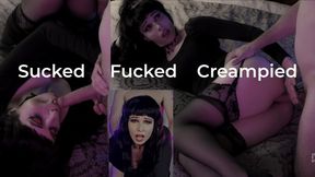 Sucked - Fucked and Creampied