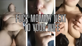 Fuck Mommy Next To Your Wife