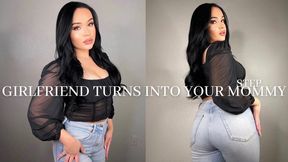 GIRLFRIEND TURNS INTO YOUR STEP-MOMMY
