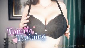 Tantric Training - Part 1