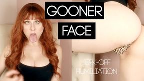 Gooner Face: Jerk Off Humiliation