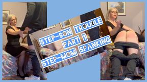 Step-son trouble - part 1 - Step-mom spanking