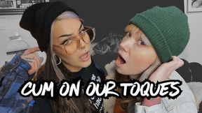 Cum on our Toques