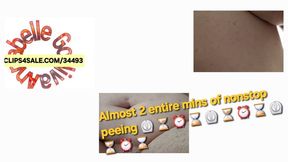 I PEE for Almost 2 Solid Mins