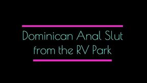 dominican anal slut from rv park