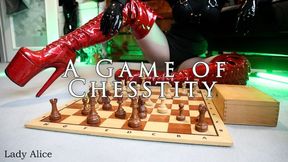A Game of Chesstity respectively Chastity !